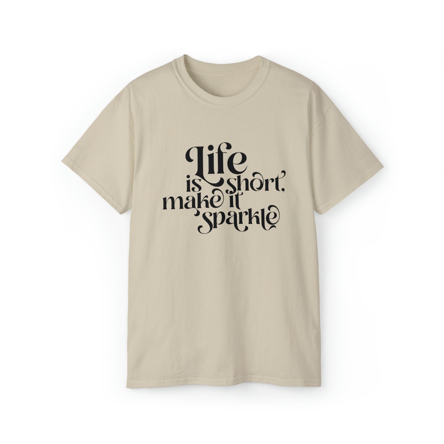 Unisex T-Shirt "life is short"