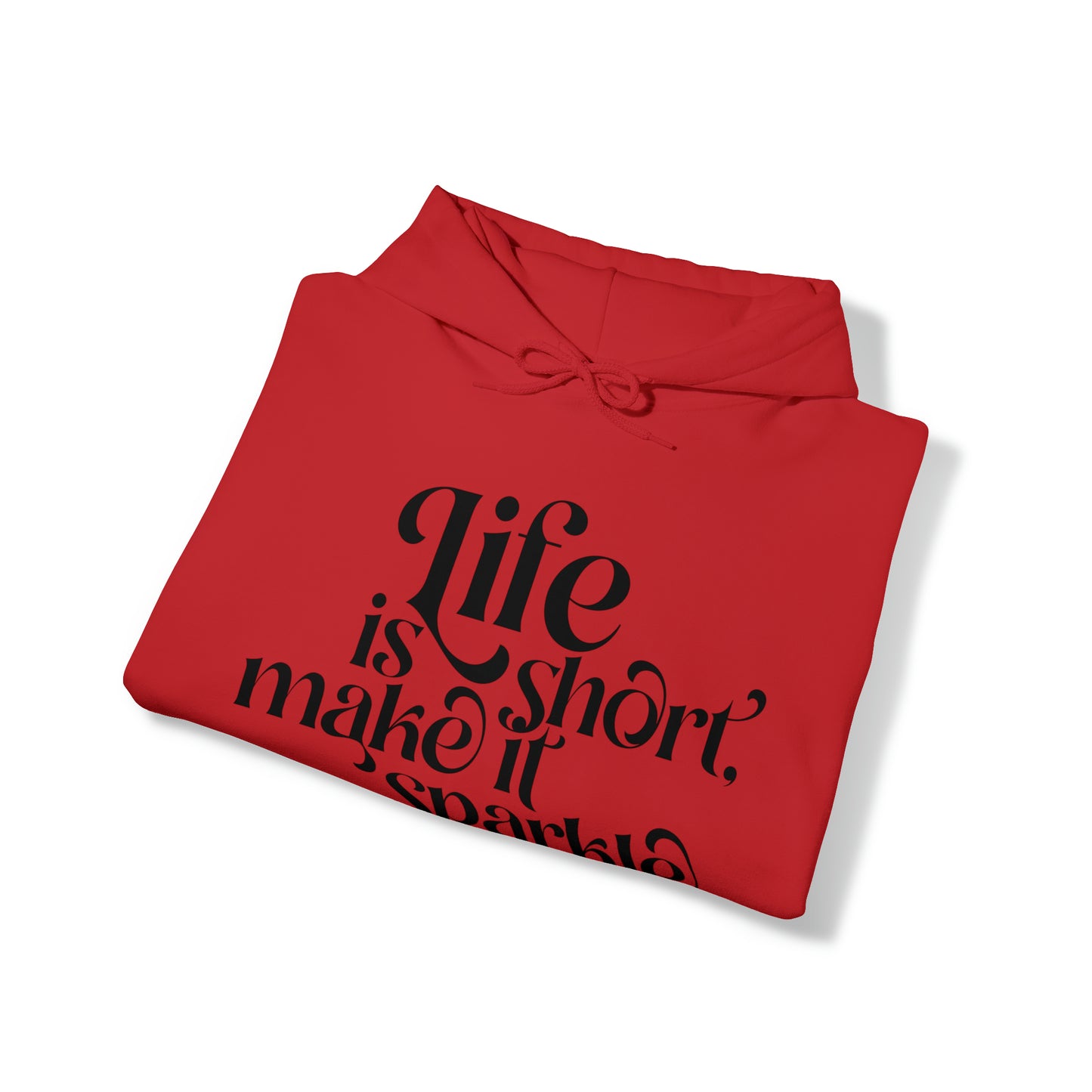Unisex Hoodie "life is short"