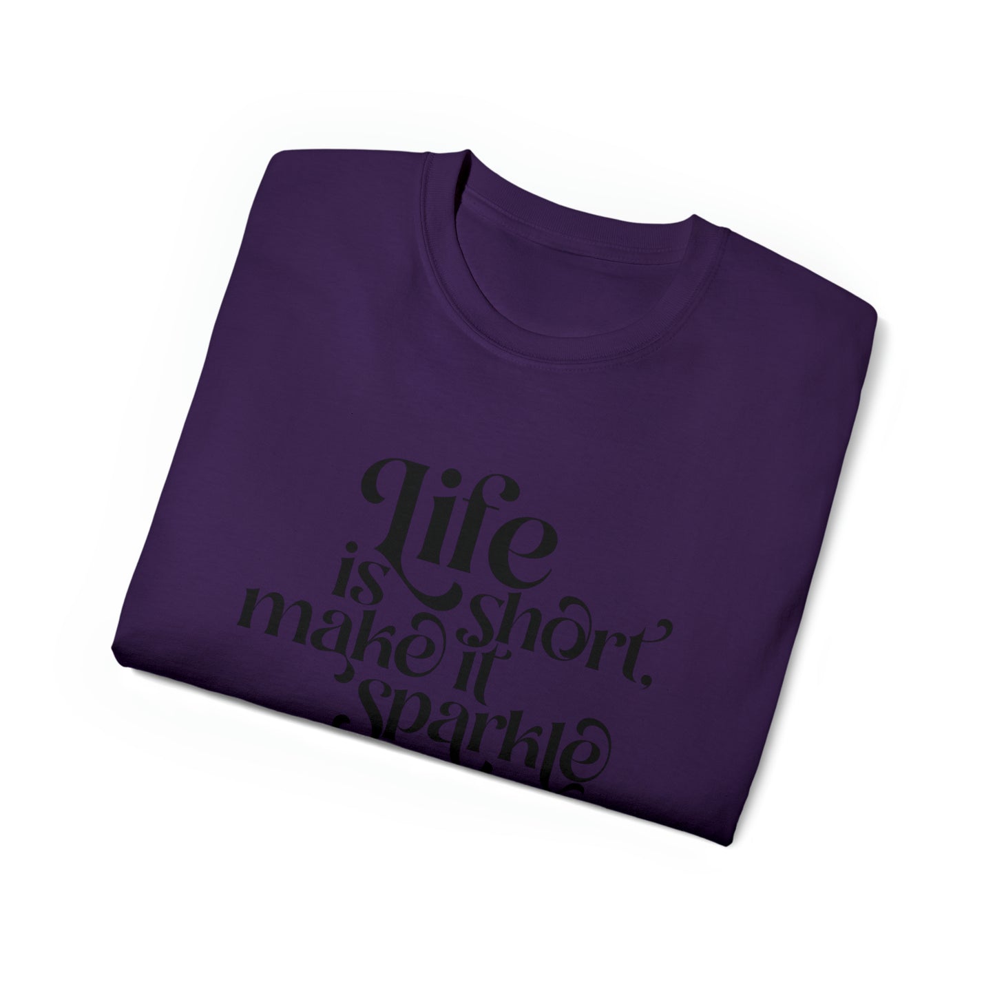 Unisex T-Shirt "life is short"