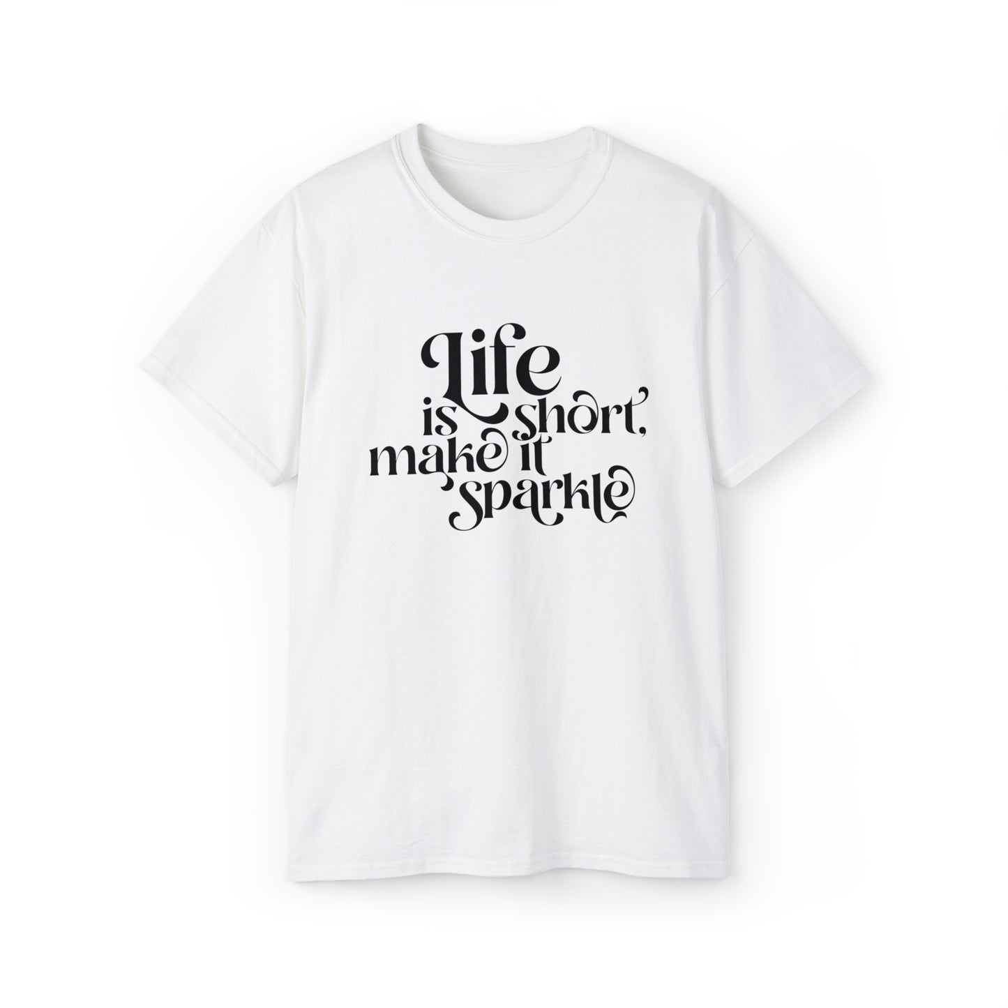 Unisex T-Shirt "life is short"